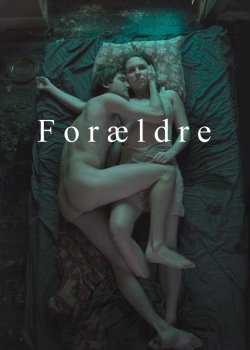 Филм Foraeldre / Parents / Родители (2016)