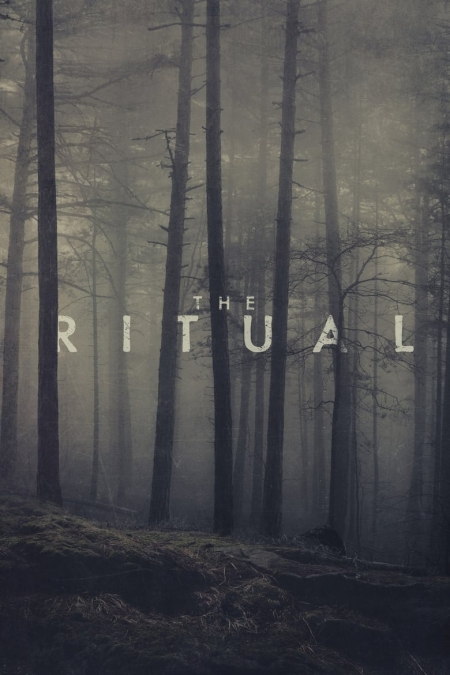 The Ritual / Ритуалът (2017)