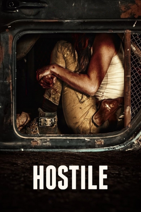 Hostile / Враг (2017)