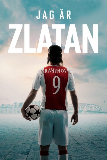 I Am Zlatan / Аз съм Златан (2021)
