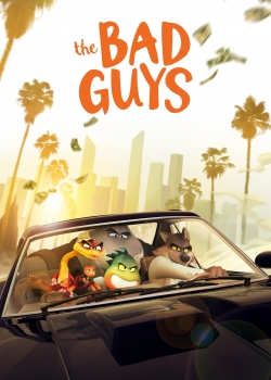 Филм The Bad Guys / Лошите момчета (2022)