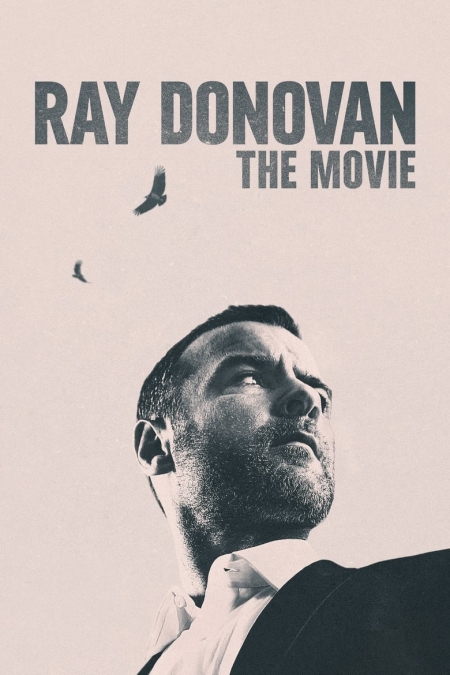 Ray Donovan: The Movie / Рей Донован: Филмът (2022)