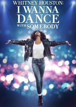 Whitney Houston: I Wanna Dance with Somebody / Искам да танцувам с някого (2022)