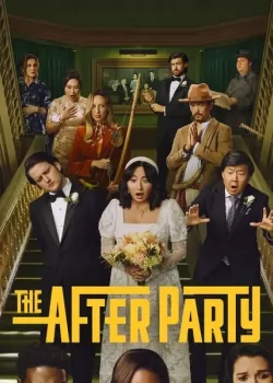 The Afterparty Season 2 / Афтърпартито Сезон 2 (2023)