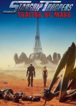 Starship Troopers: Traitor of Mars / Звездни рейнджъри: Предател на Марс (2017)
