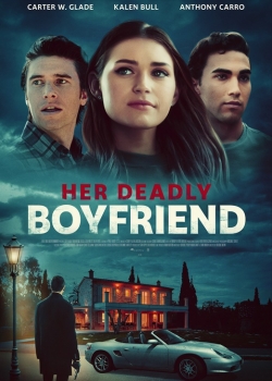 Her Deadly Boyfriend / Опасно гадже (2021) БГ Аудио