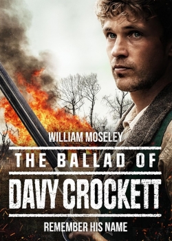 Филм онлайн The Ballad of Davy Crockett / Баладата за Дейви Крокет (2024)