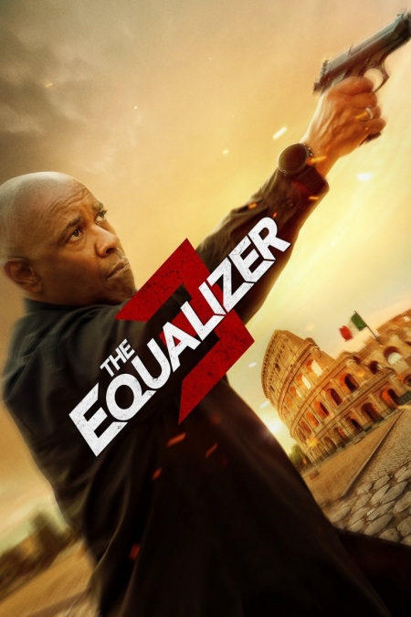 The Equalizer 3 / Закрилникът 3: Последна част